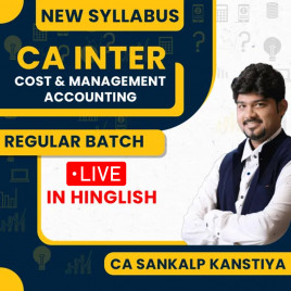 CA Sankalp Kanstiya Cost &amp; Management Accounting Regular Online Classes For CA Inter