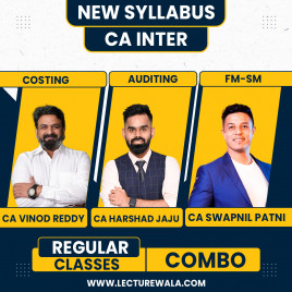  CA Vinod Reddy Costing &amp; CA Harshad Jaju Audit &amp; CA Swapnil Patni FM-SM New Syllabus Regular Classes For CA Inter : Online Classes