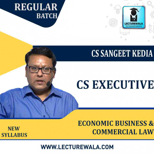 CS Executive Economic Business & Commercial Law Regular Course : Video Lecture + Study Material By CS Sangeet Kedia (For Dec 2022 & Onwards)