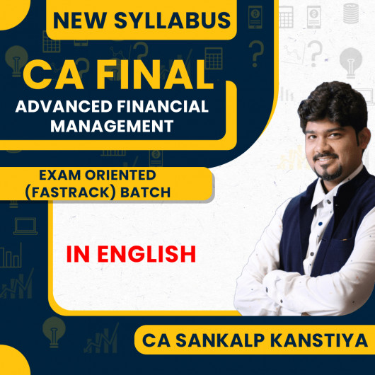 Sankalp Kanstiya Advanced Financial Management (AFM) Exam Oriented Batch In English For CA FInal