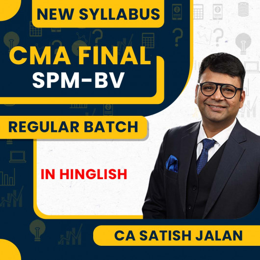 CA Satish Jalan Strategic Performance Management and Business Valuation (SPM-BV) Regular Classes For CMA Final Online Classes