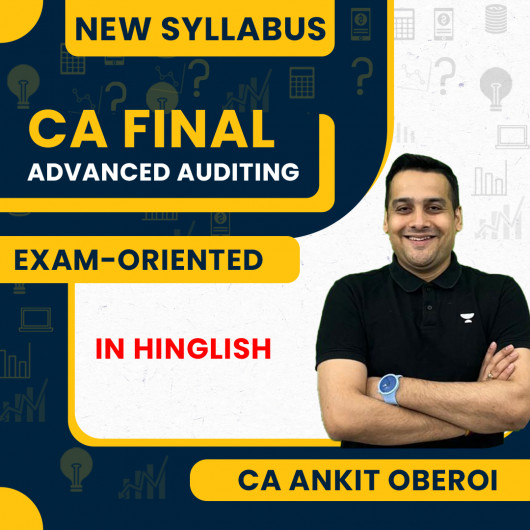 CA Final Advanced Auditing, Assurance & Professional Ethics Exam Oriented Batch By CA Ankit Oberoi