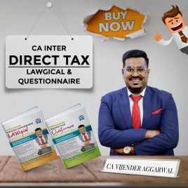 CA Vijender Aggarwal Direct Tax Lawgical Provisions Book &amp; Questionnaire Combo For CA Inter: Study Material