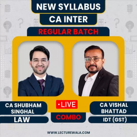 CA Inter New Syllabus Law + GST Regular Live Streaming Batch Combo by CA Shubham Singhal &amp; CA Vishal Bhattad