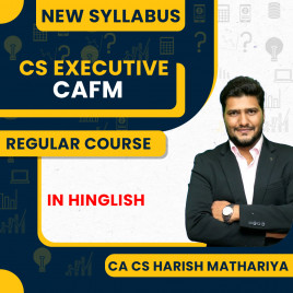 CA CS harish A. Mathariya Corporate Accounting &amp; Financial Management (CAFM) Regular Classes For CS Executive Online Classes