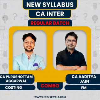 CA Purushottam Aggarwal Costing & CA Aaditya Jain FM Combo Regular Batch For CA Inter : Online Classes