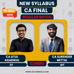 Pre-Booking CA Atul Agarwal DT & CA Surender Mittal IDT Combo Regular Full Course For CA Final