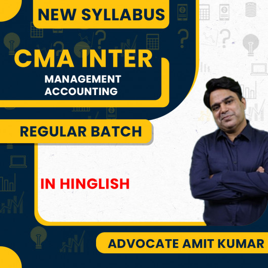 Advocate Amit Kumar Paper 12 Group-2 Management Accounting Regular Classes For CMA Inter Online Classes