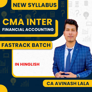 CA AVINASH LALA Financial Accounting Fast Track Batch For CMA Inter : Online Classes.