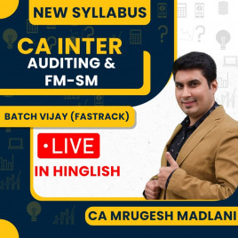 CA Mrugesh Madlani Audit &amp; FM-SM (Batch VIJAY ) Fatrack Batch For CA Inter