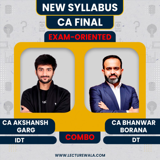 CA AKSHANSH GARG INDIRECT TAX AND DT BY CA BHANWAR BORANA EXAM-ORIENTED BATCH FOR CA FINAL