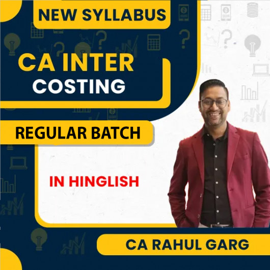 CA Inter Costing By CA RAHUL GARG Regular Course New Course : Google Drive Classes