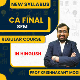 CA Final SFM Regular Course By CA Krishnakant Modi : Pen drive / Google Drive.