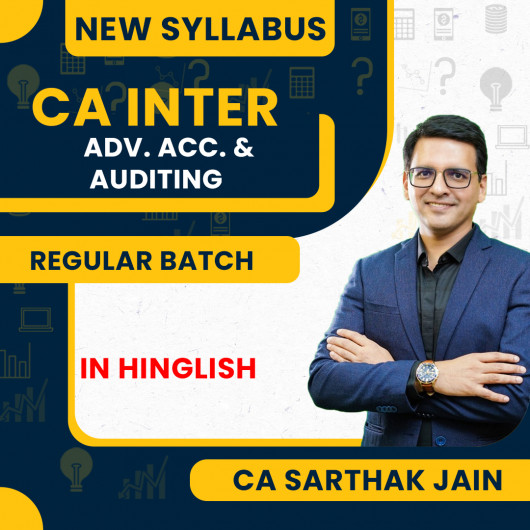 CA Sarthak Jain Adv. Accounting & Auditing & Ethics Combo Regular Batch For CA Inter