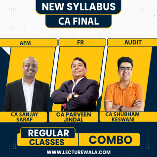 CA FINAL FR AFM & AUDIT NEW SYLLABUS REGULAR COURSE BY CA PRAVEEN JINDAL, CA Sanjay saraf & CA SHUBHAM KESWANI