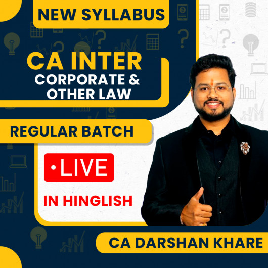 CA Darshan Khare Corporate & Other Law Practice & Exam-Oriented Batch For CA Inter