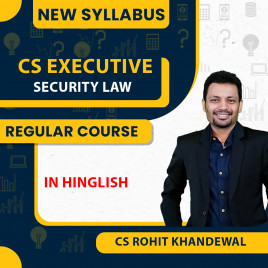 CS Executive Security Law New Syllabus By CA CS Rohit Khandewal:Online Classes