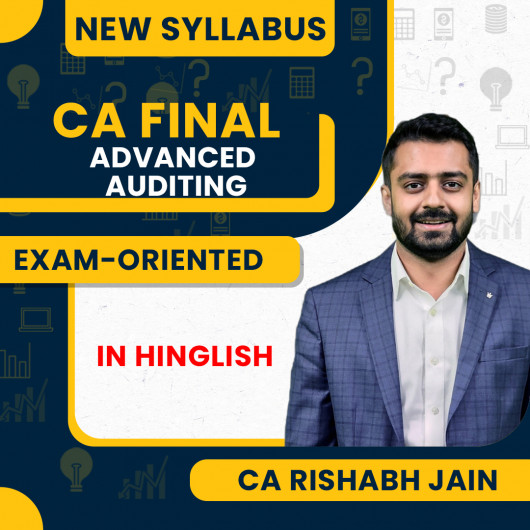 CA Rishabh Jain Advanced Auditing Exam-Oriented Online Classes For CA Final