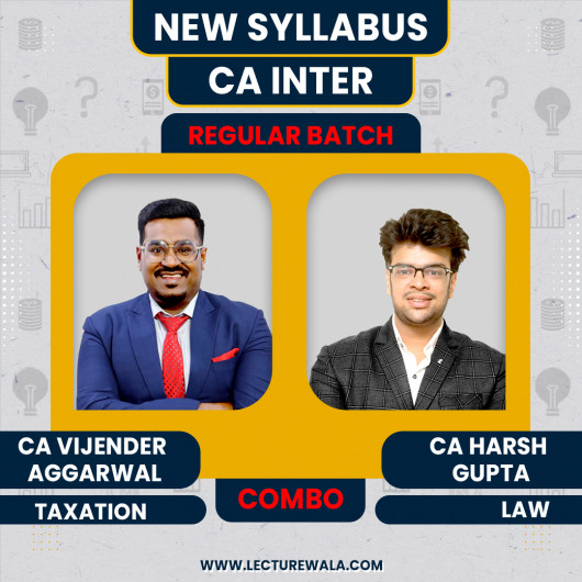 CA Inter Taxation & Law Combo CA Vijendra Aggarwal & CA Harsh Gupta Regular Online Classes For May / Sep 2026