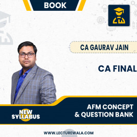 CA Final AFM Concept &amp; Question Bank New Syllabus Book (Black &amp; White) : BY CA Gaurav Jain