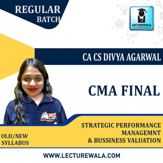 CMA Final Strategic Performance Management & Business Valuation (Paper - 20) Regular Course by CA CS Divya Agarwal : Pen drive / Online classes.