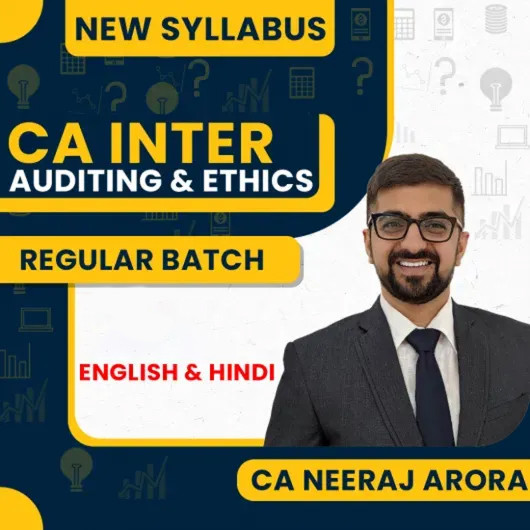 Neeraj Arora Auditing & Ethcs Regular Batch For CA inter