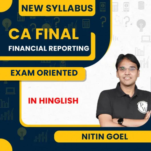 CA Final Financial Reporting Exam Oriented Batch For May / Sep 2026 By Nitin Goel