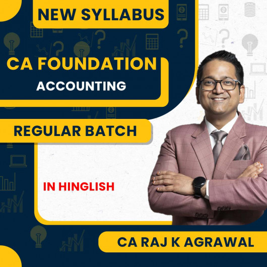 CA Raj K Agrawal Accounting Regular Online Classes For CA Foundation