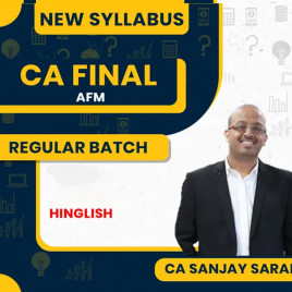 CA Final AFM Advanced Financial Management New Syllabus Regular Classes by CFA Sanjay Saraf: Online Classes