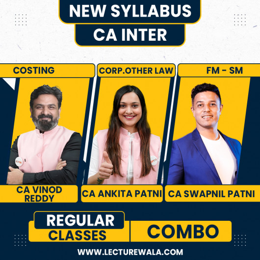 CA Inter Law By CA Ankita Patni Cost By CA Vinod Reddy & FM-SM By CA Swapnil Patni