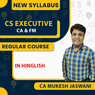 CA Mukesh Jaswani Corporate Accounting and Financial Management CAFM Regular Classes For CS Executive : Online Classes