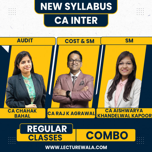CA Raj K Agrawal Cost + FM ,CA Chahak Bahal Auditing & CA Aishwarya Khandelwal Kapoor SM Regular Online Combo Classes For CA Inter Group II By StudyAtHome