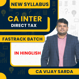 CA Vijay Sarda Direct Tax Fastrack Batch For CA Inter
